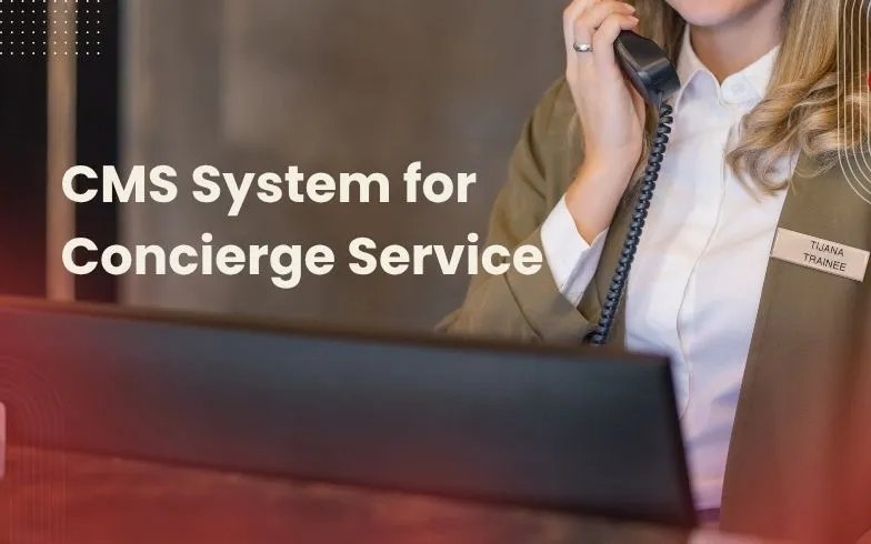 CMS System for Concierge Service