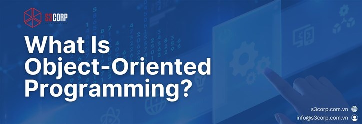 What Is Object -Oriented Programming