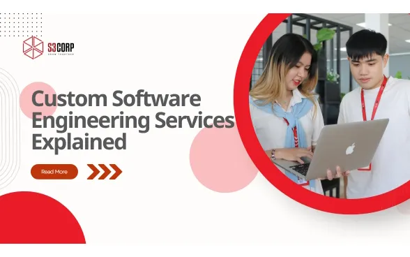 Insight New Detail: Custom Software Development Services Explained | S3Corp. 0