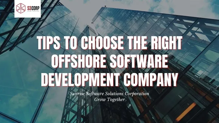 Tips To Choose The Right Offshore Software Development Company