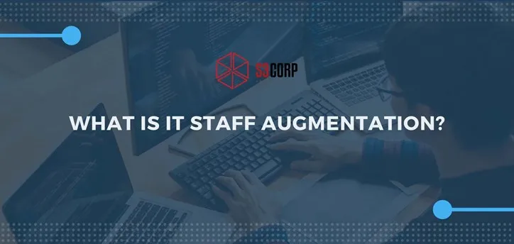 What Is IT Staff Augmentation Services -S3Corp.