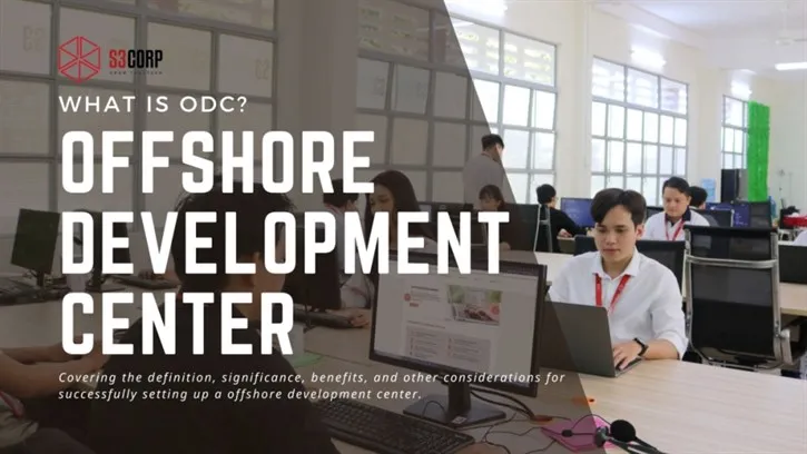 What Is ODC- Offshore Development Center  S3Corp.